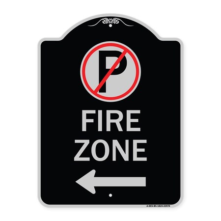 Signmission Fire Zone No Parking and Left Arrow Heavy-Gauge Aluminum Sign, 24" x 18", BS-1824-23974 A-DES-BS-1824-23974